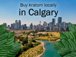 Where to buy kratom locally in Calgary