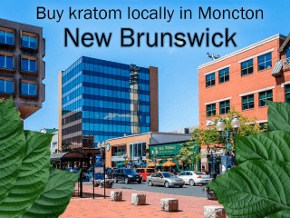 Buy kratom locally in Moncton New Brunswick